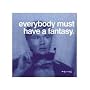 Everybody must have a fantasy Art Poster by Andy Warhol - 11" x 14"