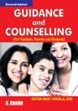 Guidance and Counselling: For Teachers, Parents and Students