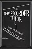 The New Recorder Tutor Book 1