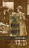 The Web of Iniquity: Early Detective Fiction by American Women