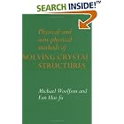 Click here to buy Physical and Non-Physical Methods of Solving Crystal Structures by  Michael M. Woolfson and Fan Hai-Fu.