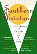 Southern Christmas Literary Classics of the Holidays (Christmas)