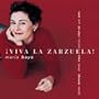 Maria Bayo: Viva La Zarzuela!