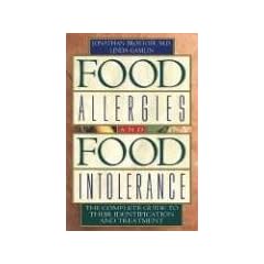 Food Allergies and Food Intolerance: The Complete Guide to Their Identification and Treatment