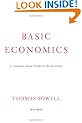 Basic Economics: A Common Sense Guide to the Economy