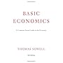 Basic Economics: A Common Sense Guide to the Economy 