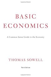 Basic Economics:  A Common Sense Guide to the Economy