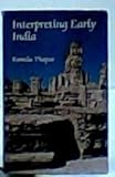 Interpreting early India