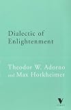 Dialectic of Enlightenment: Philosophical Fragments (Cultural Memory in the Present)