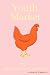 Youth Market: Chickens or Television - Which Comes First? (Spawater Chronicles I) Stop the Cruelty: Chickens Versus Television