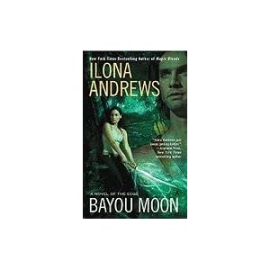Bayou Moon by Ilona Andrews