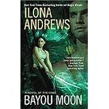 Bayou Moon (A Novel of the Edge)von "Ilona Andrews"