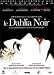 Le dahlia noir
