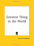 Books : Greatest Thing in the World