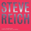Reich: Tehillim / The Desert Music