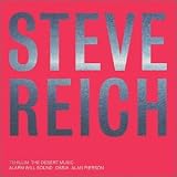 Reich: Tehillim / The Desert Music