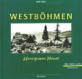 Westb&ouml;hmen - Unvergessene Heimat - Rolf Nitsch