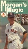 Morgan's Magic: The Story of the 1988 Boston Red Sox
