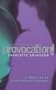 Provocation: A Thriller of Passion, Prejudice and Betrayal