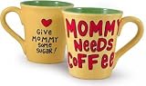 Mommy Needs Coffee Mug by Our Name Is Mud