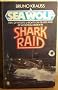 Shark Raid (Sea Wolf 6)