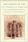 Search:  The Making of the Victorian Organ (Cambridge Musical Texts and Monographs)