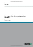 Der Logos. Über den Grundgedanken Heraklits