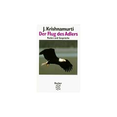 Der Flug des Adlers. Reden und Gespr�che.