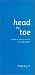 Head to Toe: Guide to Beauty Services Los Angeles 2001 (Head to Toe: Guide to Beauty Los Angeles)