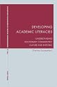 Developing Academic Literacies: Understanding Disciplinary Communities' Culture and Rhetoric (Contemporary Studies in Descriptive Linguistics)