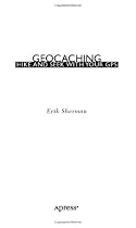 Geocaching: Hike and Seek with Your GPS