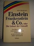 Produkt-Bild: Einstein, Frankenstein und Co. oder Die Geburt der Zukunft. Sonderausgabe