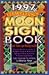 1997 Moon Sign Book (Llewellyn's Moon Sign Book S)
