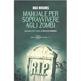 Manuale per sopravvivere agli zombidi Max Brooks
