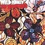 Wild Honey Wild Honey