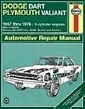 Haynes Dodge Dart and Plymouth Valiant, 1967-1976 (Haynes Manuals)