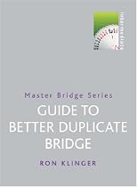 Guide To Better Duplicate Bridge (Master Bridge)