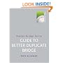 Guide To Better Duplicate Bridge (Master Bridge)
