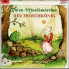 Rales Musikm�rchen. Der Froschk�nig. CD