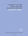 Changes in the food supply and their relation to nutrition