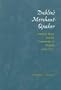 Dublin's Merchant-Quaker: Anthony Sharp and the Community of Friends, 1643-1707