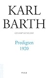 Produkt-Bild: Karl Barth Gesamtausgabe: Karl Barth Predigten 1920: Gesamtausg. I /42