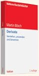 Derivate: Verstehen, anwenden und bew...