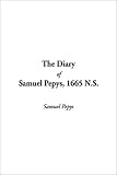 Review IndyPublish.com  / The Diary of Samuel Pepys, 1665 N.S (Diary of Samuel Pepys)