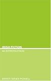 Buy : Irish Fiction: An Introduction (Continuum Studies in Literary Genre)