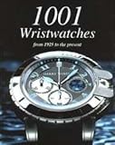 1001 wristwatches from 1925 to the present