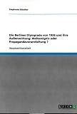 Produkt-Bild: Die Berliner Olympiade von 1936 und ihre Au&szlig;enwirkung: Weltereignis oder Propagandaveranstaltung ?