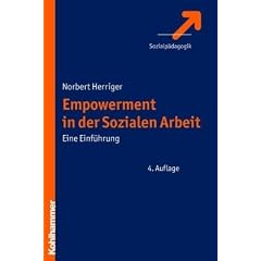 Empowerment in der Sozialen Arbeit: Eine Einf�hrung
