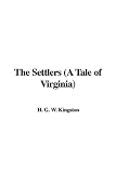 The Settlers (A Tale of Virginia)