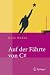 Auf der Fährte von C#: Einführung und Referenz (Xpert.press) (German Edition)